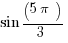 sin(5pi)/3