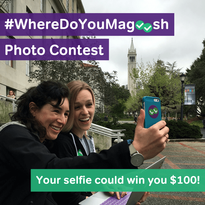 Win $100 in the #WhereDoYouMagoosh Photo Contest!