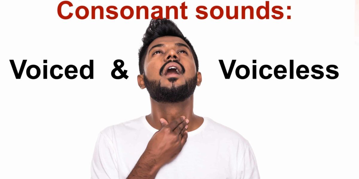 Voiced And Voiceless Consonants Speakup Resources