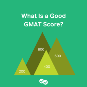 What Is A Good GMAT Score?