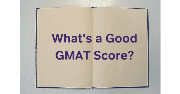 what is a good gmat score