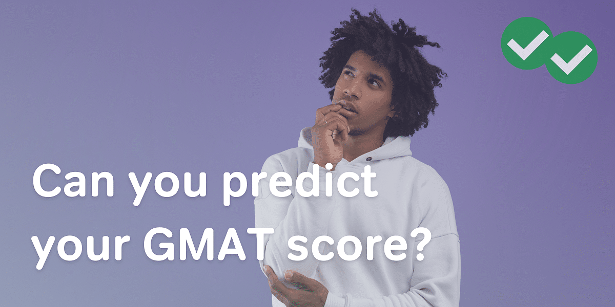 A student wondering about the GMAT with a hand under his chin with the text "Can you predict your GMAT score?"