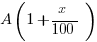 A(1+{x/100})