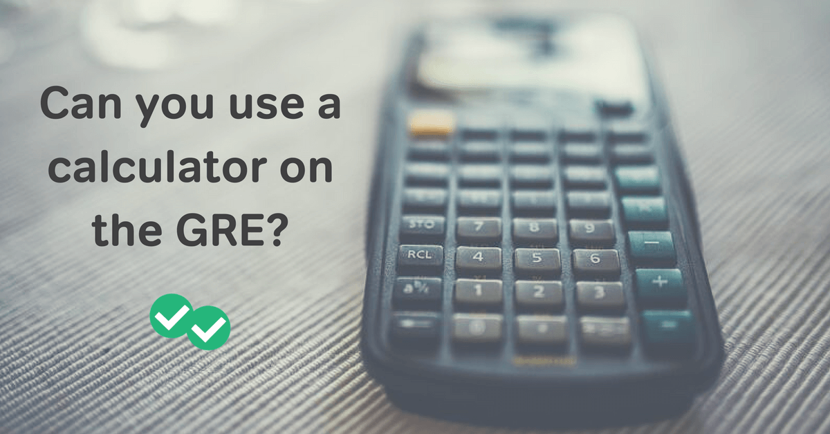 gre calculator, can you use a calculator on the gre