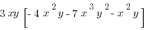 3xy[ -4x^2y-7x^3y^2-x^2y]