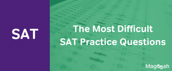 10 Most Difficult SAT Questions - Magoosh Blog | High School