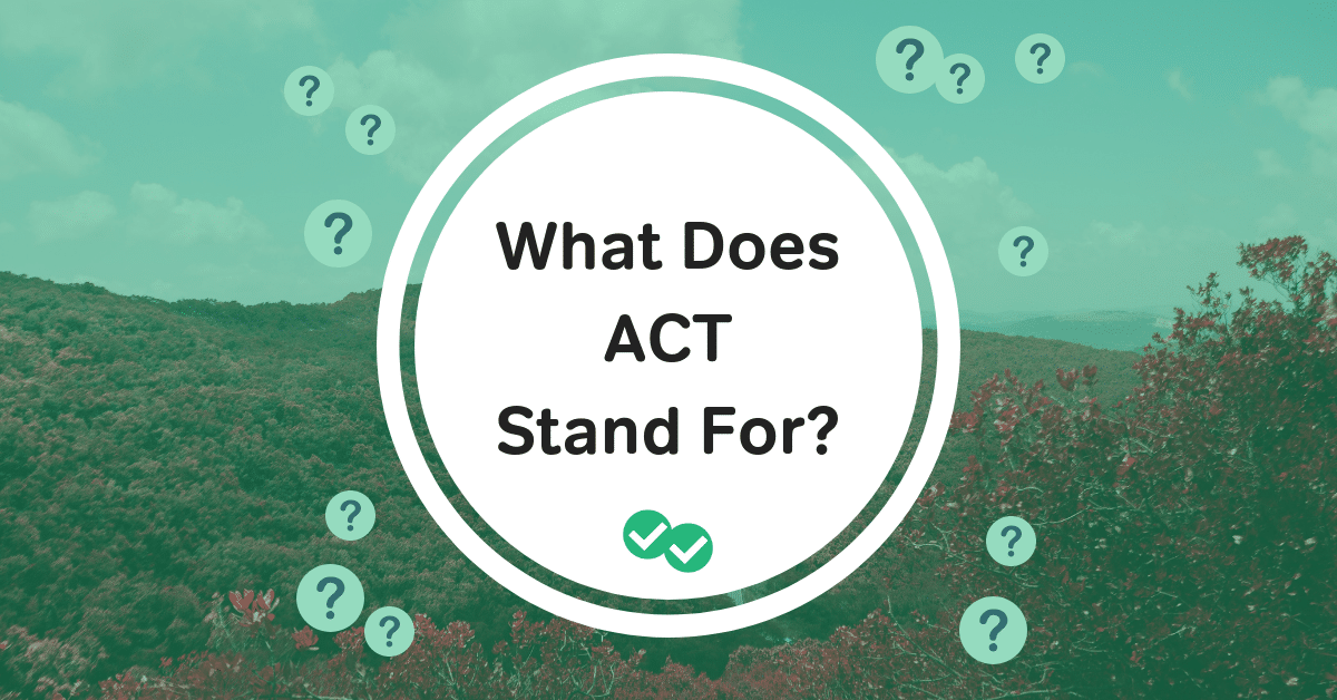 What Does Act Acronym Stand For Design Talk