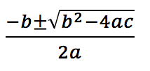 image of quadratic formula, which is b plus minus the square root of b squared minus 4 a c all over 2 a