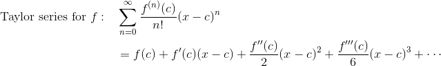 Taylor series for a function f