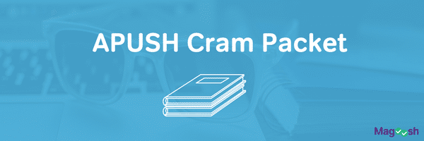 APUSH Cram Packet-magoosh