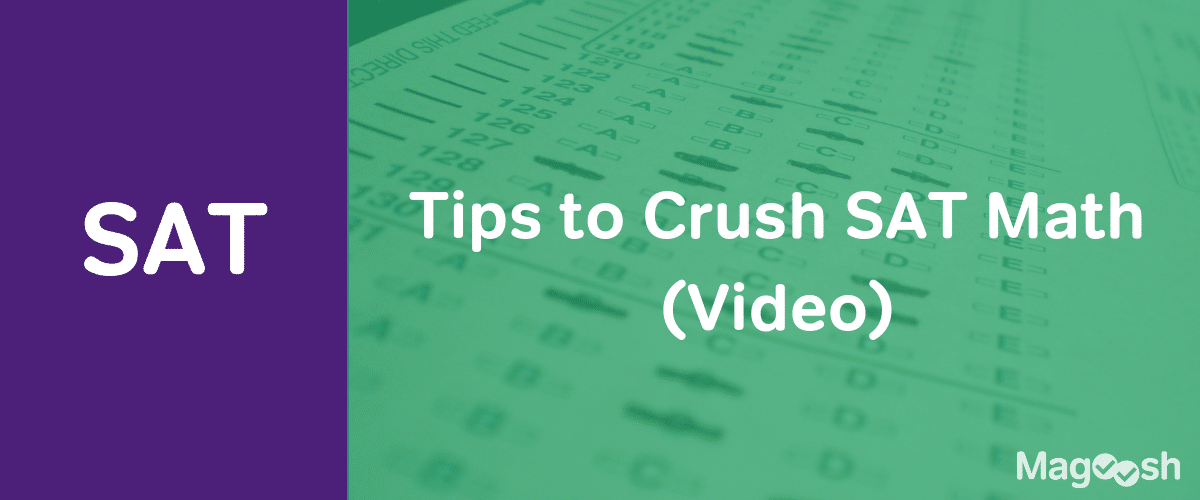 Tips to CRUSH the SAT Math Section | Video Post