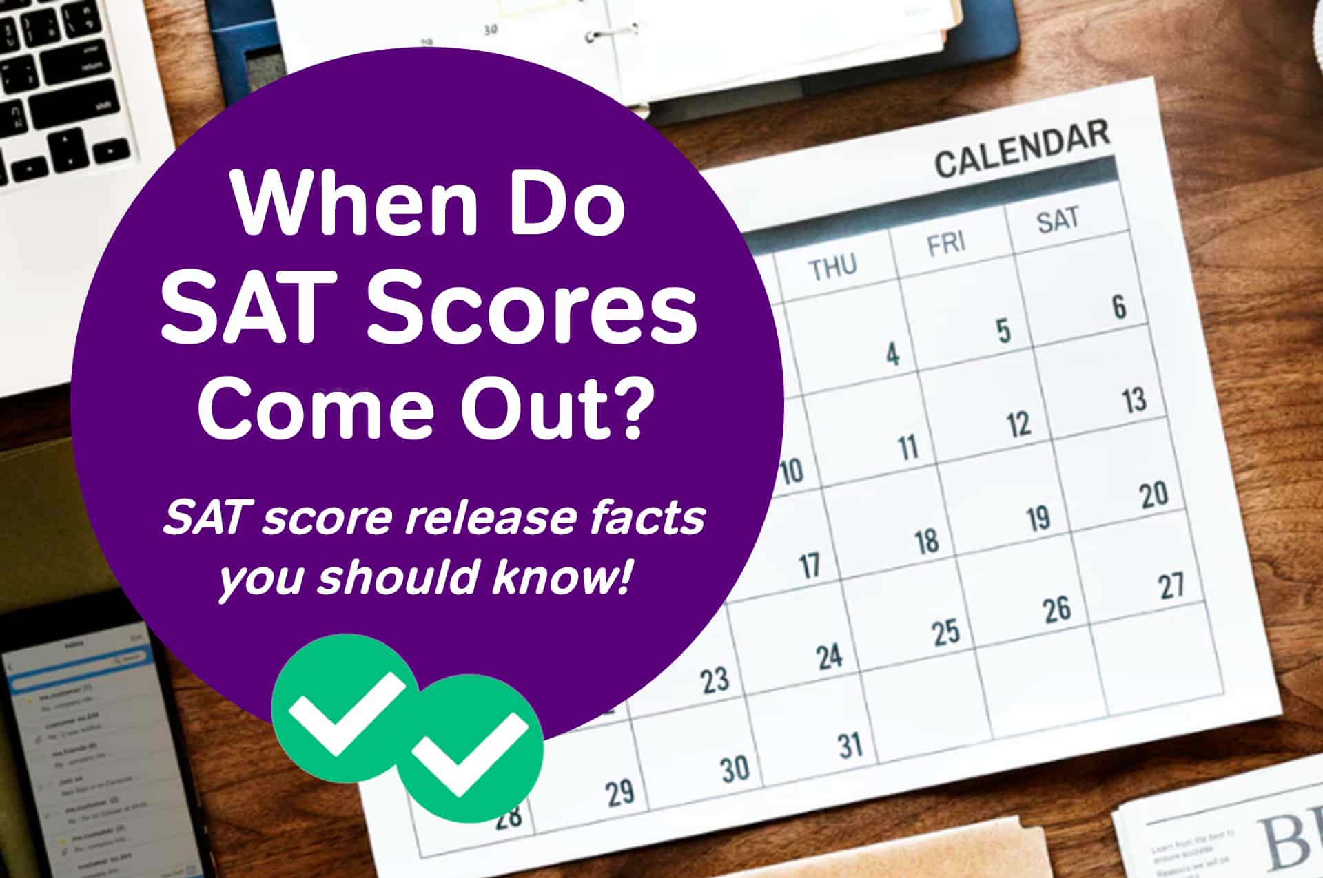 When Do SAT Scores Come Out? And Other SAT Score Release Facts You