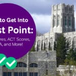 How to Get into West Point: SAT and ACT Scores, GPA and More