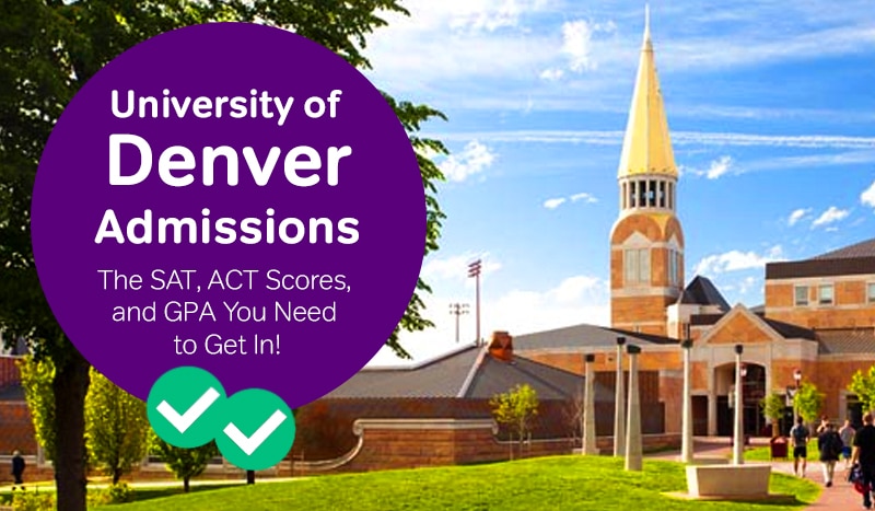 University of Denver Admissions - Magoosh