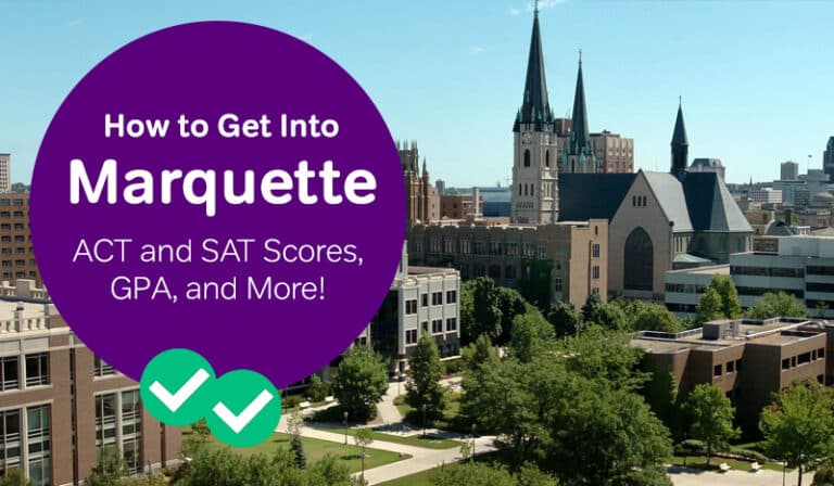 How to Get Into Marquette: SAT and ACT Scores, GPA, and More - Magoosh ...