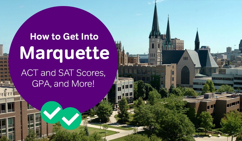 How To Get Into Marquette - Magoosh