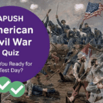 APUSH Civil War Quiz - Are You Ready For Test Day?