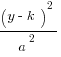 (y-k)^2 / a^2