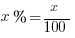 x% = x/100