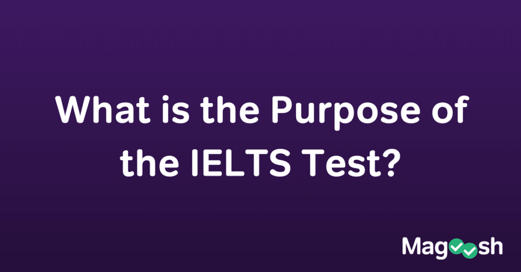 the exam ielts format Magoosh What Test? the IELTS IELTS   is of the Blog Purpose