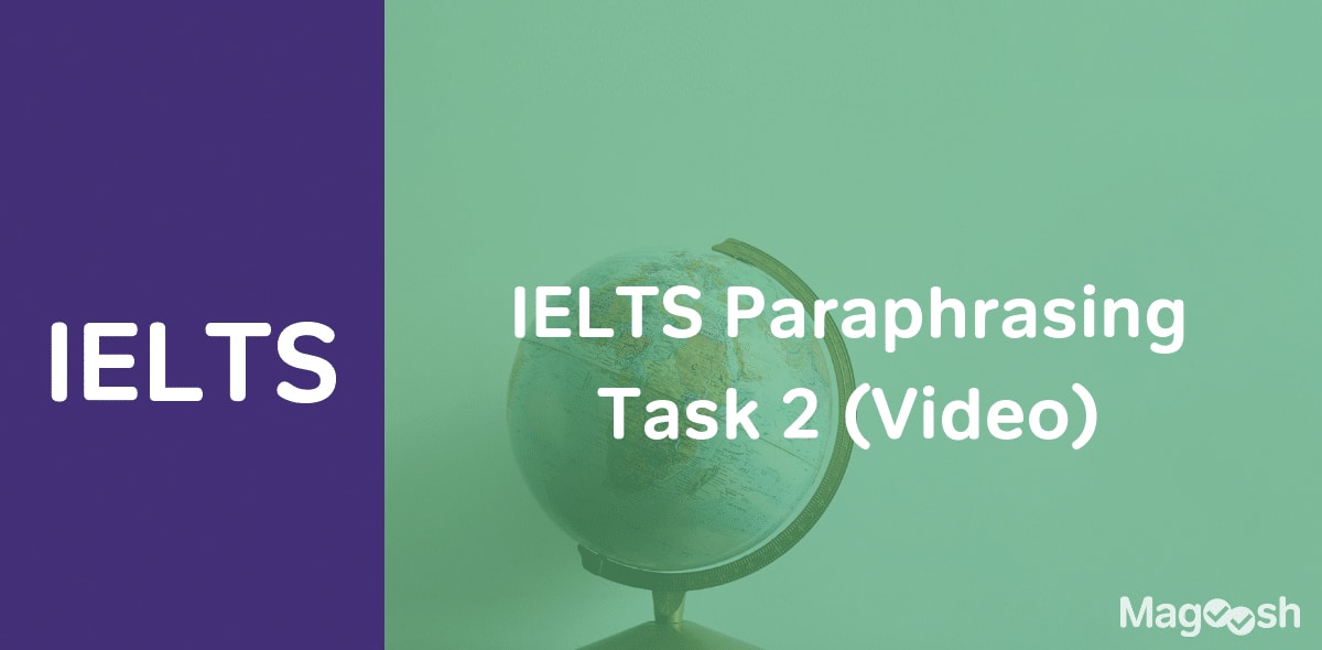 IELTS Paraphrasing Task 2 | Video Post