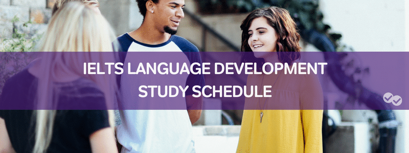 IELTS Language Development Study Schedule - grammar for IELTS-magoosh