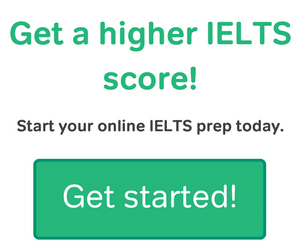 Get a higher IELTS score? Start your online IELTS prep today with Magoosh.