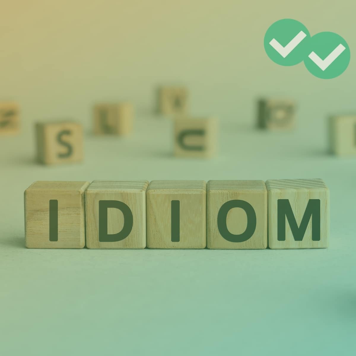 Idioms in English: Easy, Intermediate, and Advanced