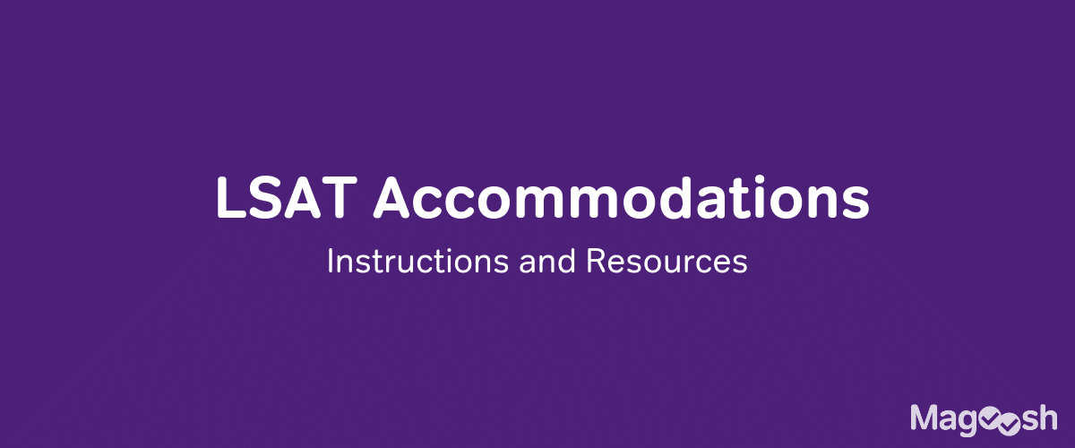 LSAT extra time and other LSAT accommodations - magoosh