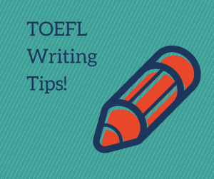 TOEFL writing tips