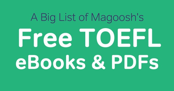 Magooosh's Free TOEFL eBooks and PDFS