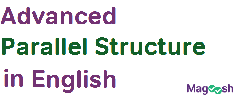 advanced parallel structure in english