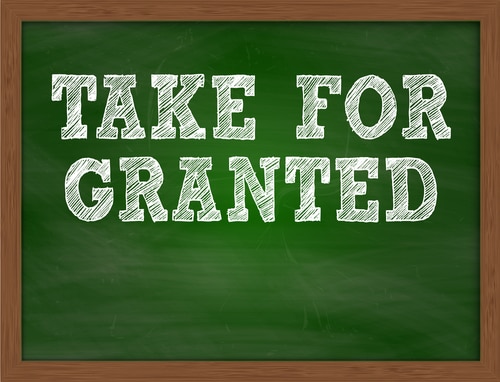 English Idiom Of The Day Take For Granted Magoosh TOEFL Blog