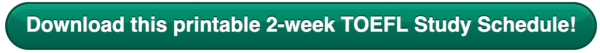 Download TOEFL 2-week study schedule - magoosh